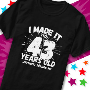 43 Year Old Sarcastic Meme Funny 43rd Birthday T-Shirt