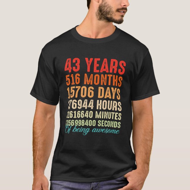 43 Years Old Being Awesome 43Rd Birthday Men Women T-Shirt (Front)