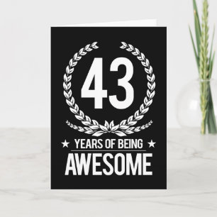 43rd Birthday (43 Years Of Being Awesome) Card