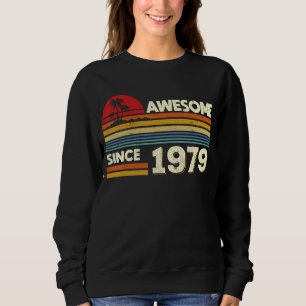 43rd Birthday Awesome Since 1979 43 Years Old Birt Sweatshirt