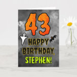 43rd Birthday: Eerie Halloween Theme   Custom Name Card<br><div class="desc">The front of this spooky and scary Halloween themed birthday greeting card design features a large number “43” and the message “HAPPY BIRTHDAY, ”, plus a customisable name. There are also depictions of a bat and a ghost on the front. The inside features a customisable birthday greeting message, or could...</div>