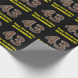 43rd Birthday: Name & Faux Wood Grain Pattern "43" Wrapping Paper