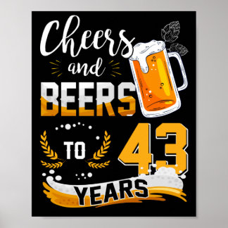 43rd Birthday Party Cheers And Beers To 43 Years Poster