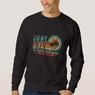 43rd Birthday Vintage June 1979 Retro 43 Yrs Old B Sweatshirt