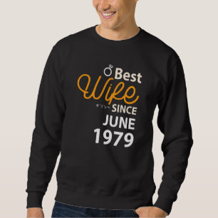 43rd Wedding Anniversary Best Wife Since June 1979 Sweatshirt