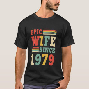43th Wedding Anniversary Epic Wife Since 1979 43 Y T-Shirt