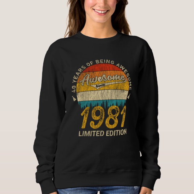 44 Year Old 1981 Retro Awesome 44th Birthday Gift Sweatshirt (Front)