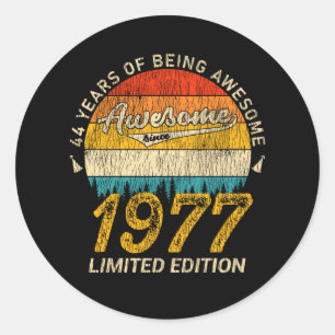44 Year Old Bday 1977 Awesome Since 44th Birthday Classic Round Sticker