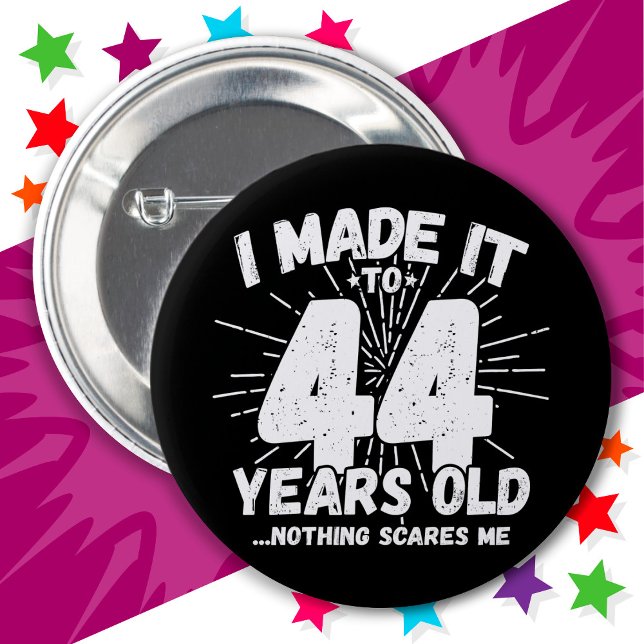 44 Year Old Sarcastic Meme Funny 44th Birthday 6 Cm Round Badge (Creator Uploaded)