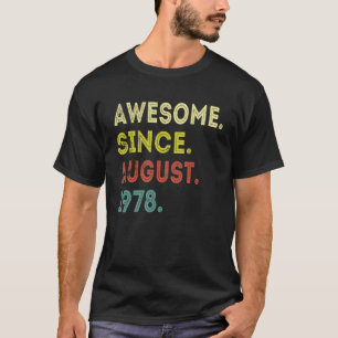 44 Years Old Awesome Since August 1978th Birthday T-Shirt