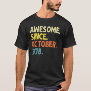 44 Years Old Awesome Since October 1978 44th Birt T-Shirt
