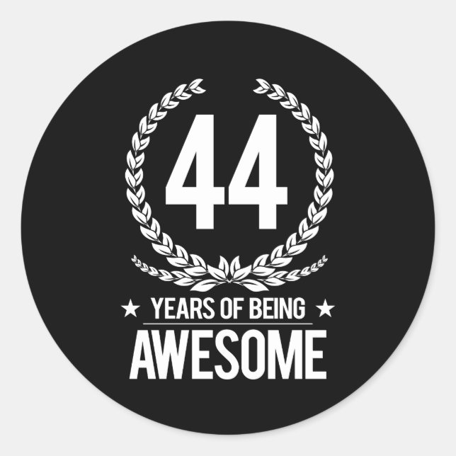 44th Birthday (44 Years Of Being Awesome) Classic Round Sticker (Front)