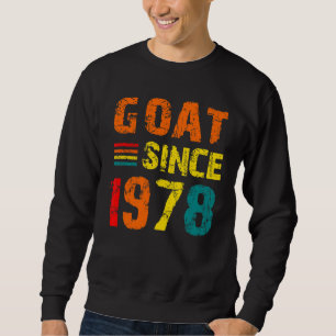 44th Birthday 44 Years Old Goat Since 1978 Sweatshirt