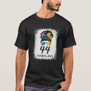 44Th Birthday Fabulous Girl Tie Dye Messy Bun 44 Y T-Shirt