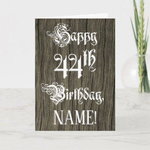44th Birthday: Fancy, Elegant Text; Faux Wood Look Card