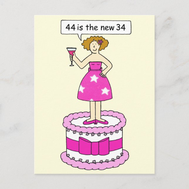 44th Birthday Humour for Her 44 is the New 34 Postcard (Front)