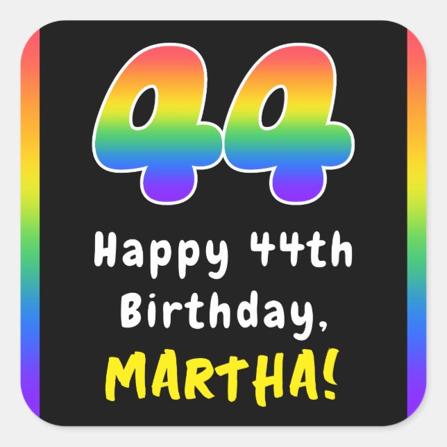 44th Birthday: Rainbow Spectrum # 44, Custom Name Square Sticker (Front)