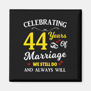 44th Year Wedding Anniversary  Magnet