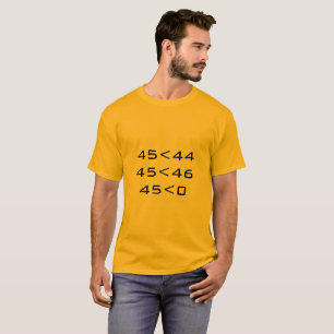 45<0 T-Shirt