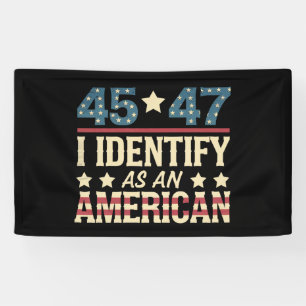 45 47 I Identify As An American Flag Trump Vintage Banner