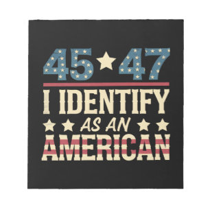 45 47 I Identify As An American Flag Trump Vintage Notepad