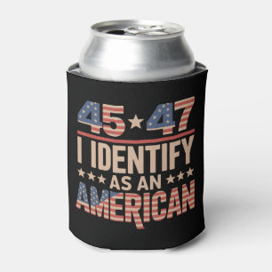 45 47 I Identify As An American Trump President Can Cooler