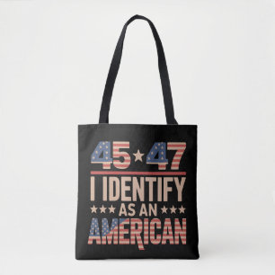 45 47 I Identify As An American Trump President Tote Bag