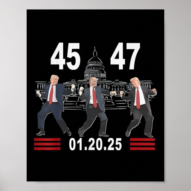 45 47 President Victory Dance Inauguration Day 202 Poster (Front)