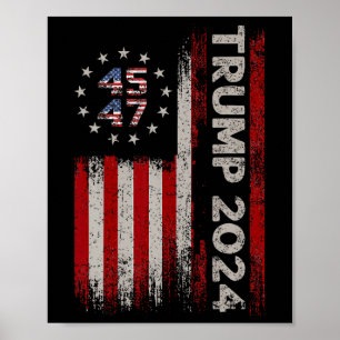 45 47 Trump 2024 American Flag 1 Poster