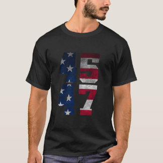 45 47 Trump 2024 Conservative Republican Trump Com T-Shirt