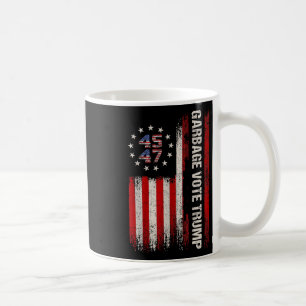45 47 Trump 2024 Election American Flag Garbage Vo Coffee Mug