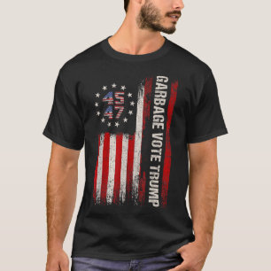 45 47 Trump 2024 Election American Flag Garbyge Vo T-Shirt