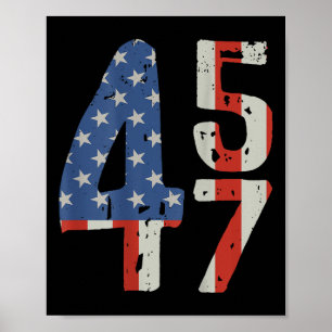 45 47 Trump 2025 American Flag (on Back) Poster