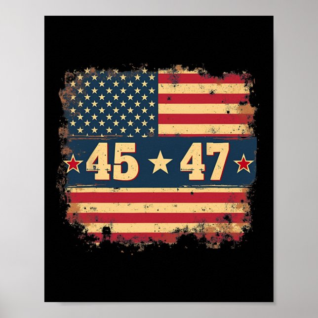 45 47 Trump President Vintage American Flag  Poster (Front)