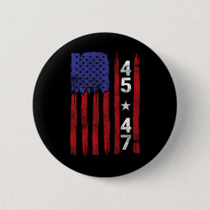 45 47 Trump Presidential Election 2024 Patriotic U 6 Cm Round Badge