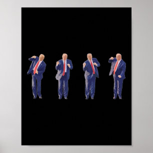 45 Dance Donald Trump 47th President Trump Poster