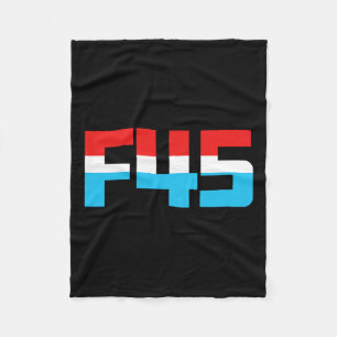 45! Funny Minimalist Anti-trump F45 Graphic Fleece Blanket