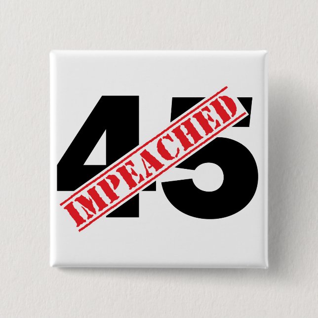 45 Impeached 15 Cm Square Badge (Front)
