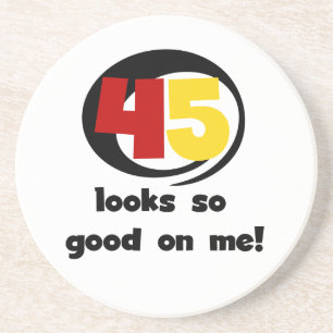 45 Looks So Good On Me T shirts and Gifts Coaster