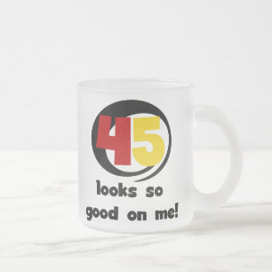 45 Looks So Good On Me T shirts and Gifts Frosted Glass Coffee Mug