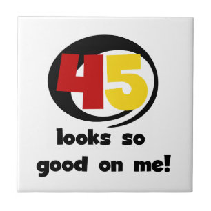 45 Looks So Good On Me T shirts and Gifts Tile