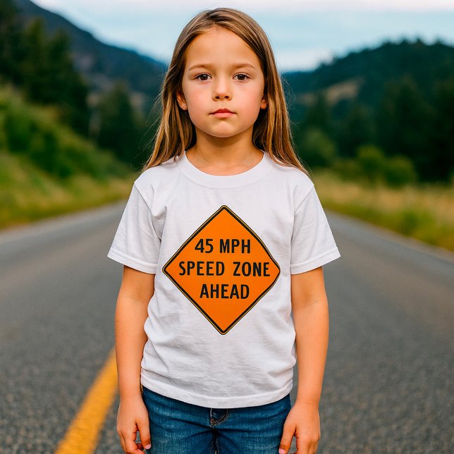 45 MPH Speed Zone Ahead Custom Traffic Sign T-Shirt (Creator Uploaded)