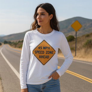 45 MPH Speed Zone Ahead Custom Traffic Sign T-Shirt