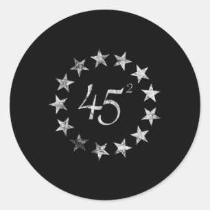 45 Squared Trump Betsy Ross Flag 2020 Second Term Classic Round Sticker
