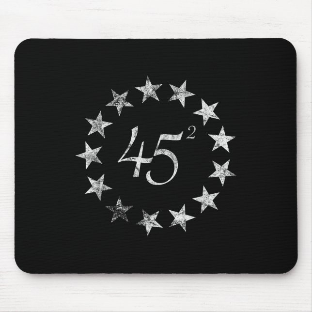 45 Squared Trump Betsy Ross Flag 2020 Second Term  Mouse Pad (Front)