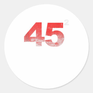 45 Squared Trump ReElection distressed vinta Classic Round Sticker