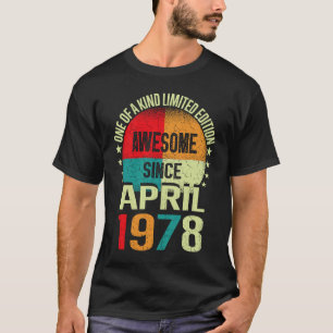 45 Year Awesome Since APRIL 1978 Vintage 45th Birt T-Shirt