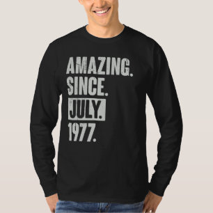 45 Year Old 45th Birthday   Amazing Since July 197 T-Shirt