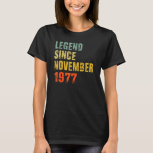 45 Year Old 45th Birthday Legend Since November T-Shirt