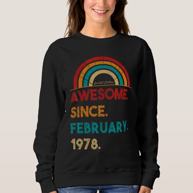45 Year Old Awesome Since February 1978  45th Birt Sweatshirt (Front)